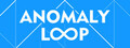 Anomaly Loop