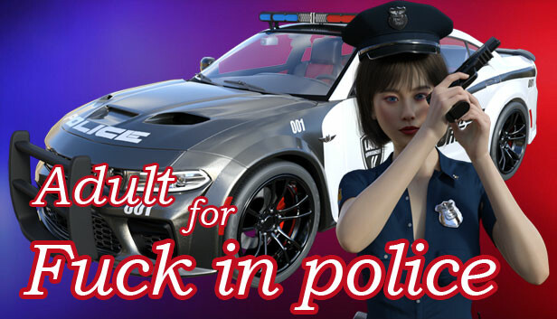 Adult for Fuck in police Steam capsule image