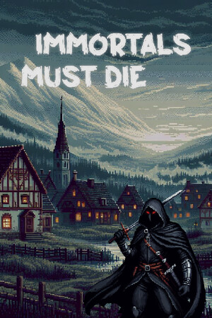 Immortals Must Die cover art