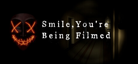 Smile, you're being filmed