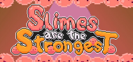 Slimes are the Strongest