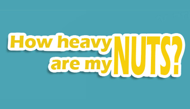 How Heavy Are My Nuts