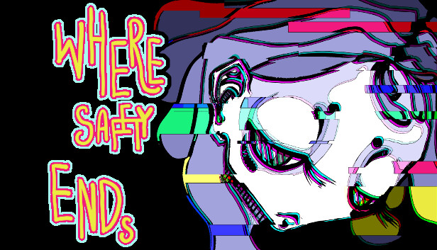 WHERE SAFETY ENDS *Remake*