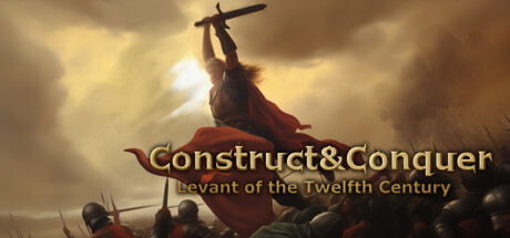 Construct&Conquer:The Levant in the 12th Century Cover Image