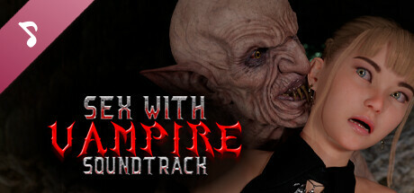 Sex with a Vampire 🧛♂❤ Soundtrack