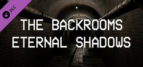 Backrooms: Eternal Shadows