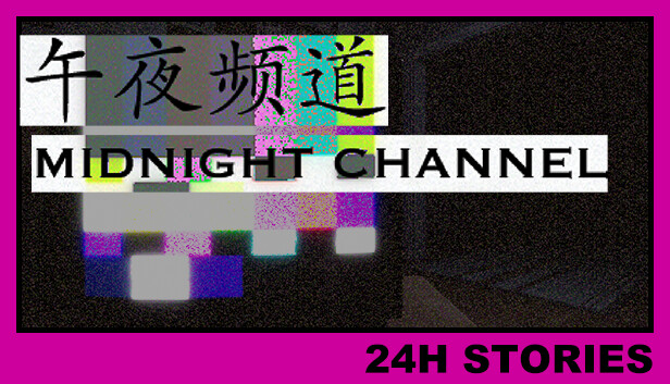 24H Stories: Midnight Channel Steam capsule image