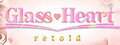Glass Heart: Retold