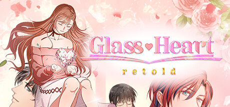 Glass Heart: Retold