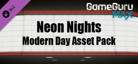 GameGuru MAX Modern Day Asset Pack - Neon Nights header image