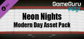 GameGuru MAX Modern Day Asset Pack - Neon Nights
