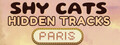 Shy Cats Hidden Tracks - Paris