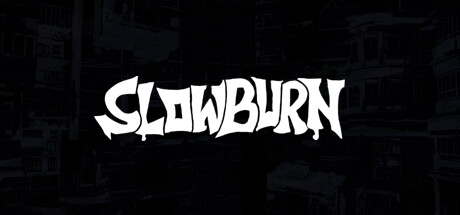 SLOWBURN Steam header image