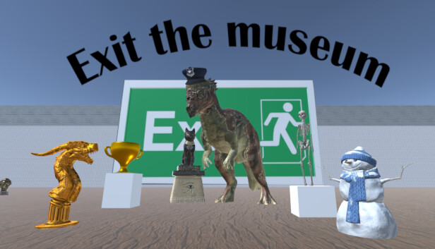 Exit the museum