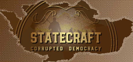 Statecraft: Corrupted Democracy