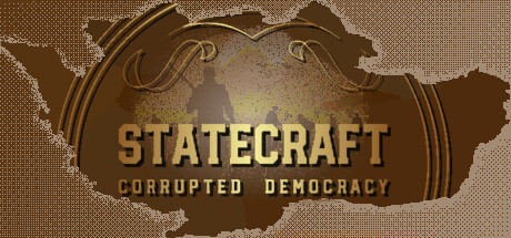 Statecraft: Corrupted Democracy Cover Image