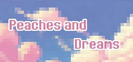 Peaches and Dreams