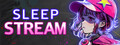 Sleep Stream