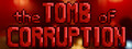 The Tomb of Corruption
