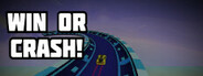 Win or Crash!
