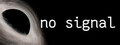 no signal