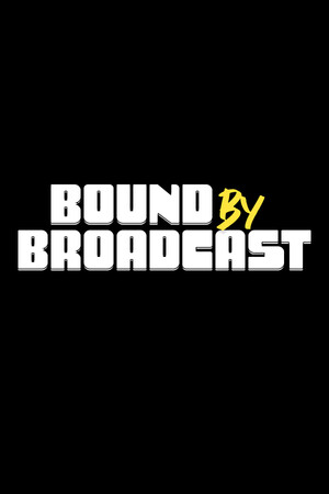 Bound By Broadcast cover art