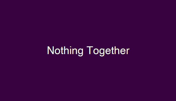 Nothing Together - Deep Purple Theme Steam capsule image