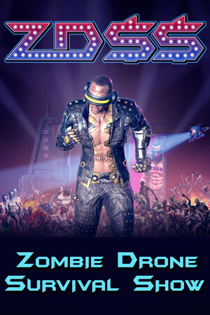 ZDSS: Zombie Drone Survival Show cover