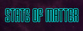 State of Matter