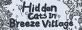 Finding Cats In Breeze Village