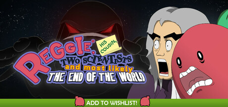 Reggie, His Cousin, Two Scientists and Most Likely the End of the World Steam header image
