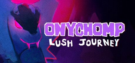 Onychomp : Lush journey Steam header image