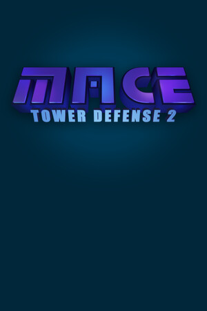 M.A.C.E. Tower Defense 2 cover art