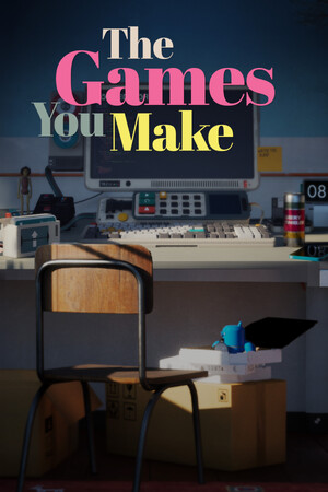The Games You Make cover art