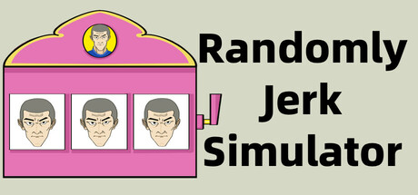 Randomly Jerk Simulator Steam header image