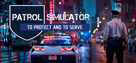 Patrol Simulator: To Protect and to Serve Steam header image