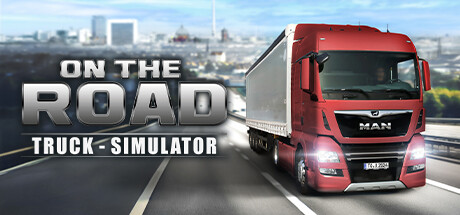 On The Road - Truck Simulator on Steam