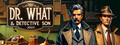 Dr. What & Detective Son