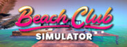 Beach Club Simulator 2024