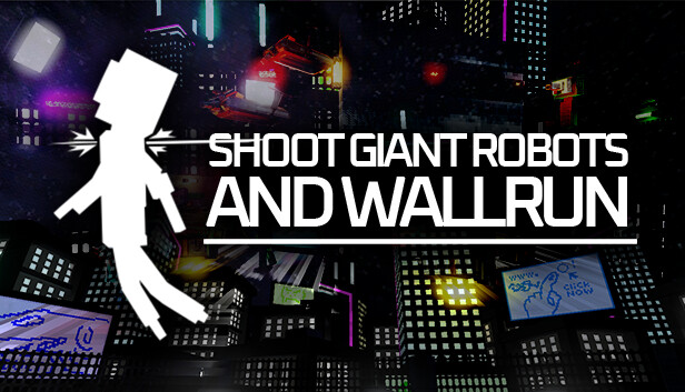 Shoot Giant Robots and Wallrun のキービジュアル