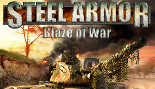 Steel Armor: Blaze of War