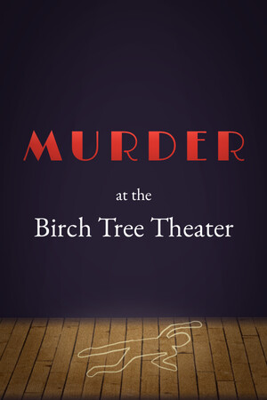 Murder at the Birch Tree Theater cover art