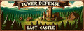 Tower Defense: Last Castle