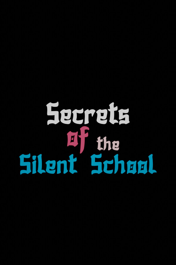 Secrets of the Silent School