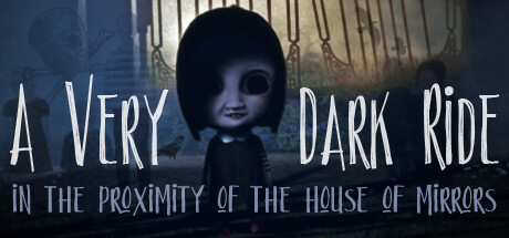 A Very Dark Ride in the Proximity of the House of Mirrors Steam header image