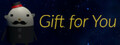Gift for You