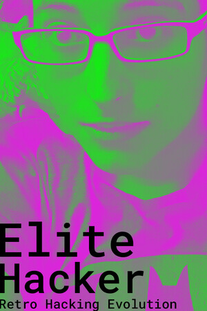 Elite Hacker: Retro Hacking Evolution: Grand Theft Transsexual Uplink Matrix Terminator SEO Words cover art