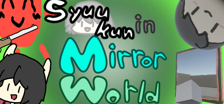 Syuukun in Mirror World Cover Image