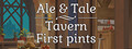 Ale & Tale Tavern: First Pints