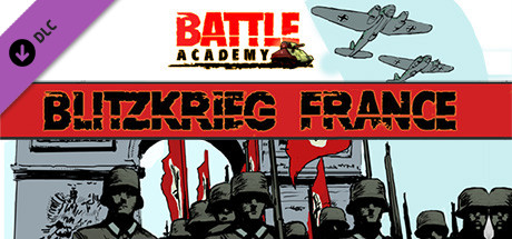 Battle Academy : Blitzkrieg France
